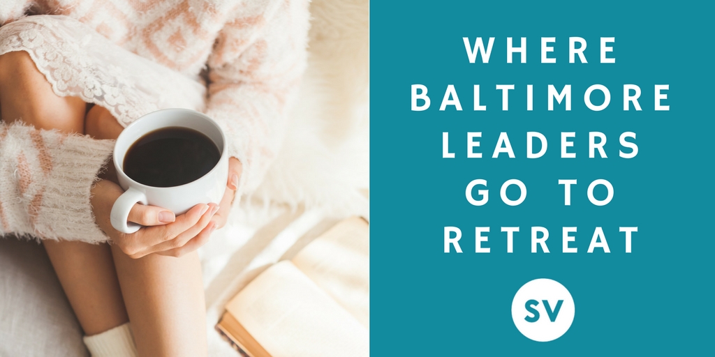 Where Baltimore Leaders Go to Retreat