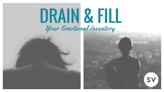 Drain & Fill: Your Emotional Inventory