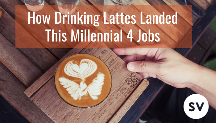 Informational Interviews: How Drinking Lattes Landed Me 4 Jobs