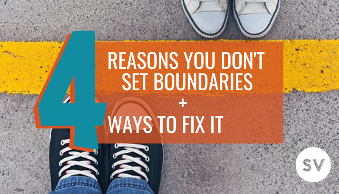 Why You Aren’t Setting Boundaries + How to Fix It