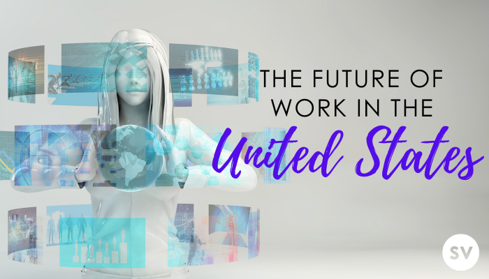 The Future of Work in the United States