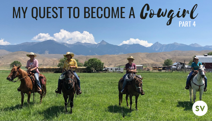 My Quest to Become a Cowgirl Part 4