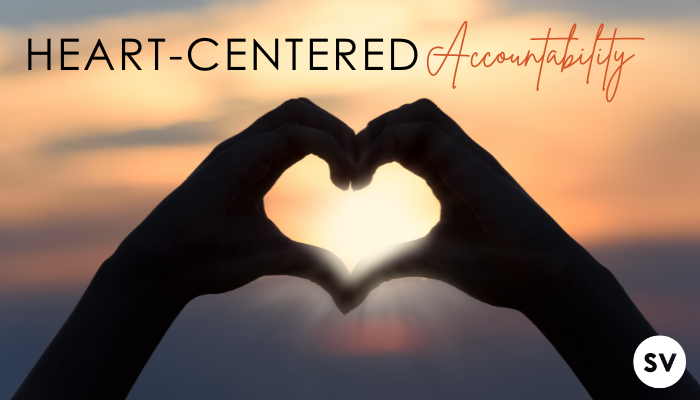 Heart-Centered Accountability