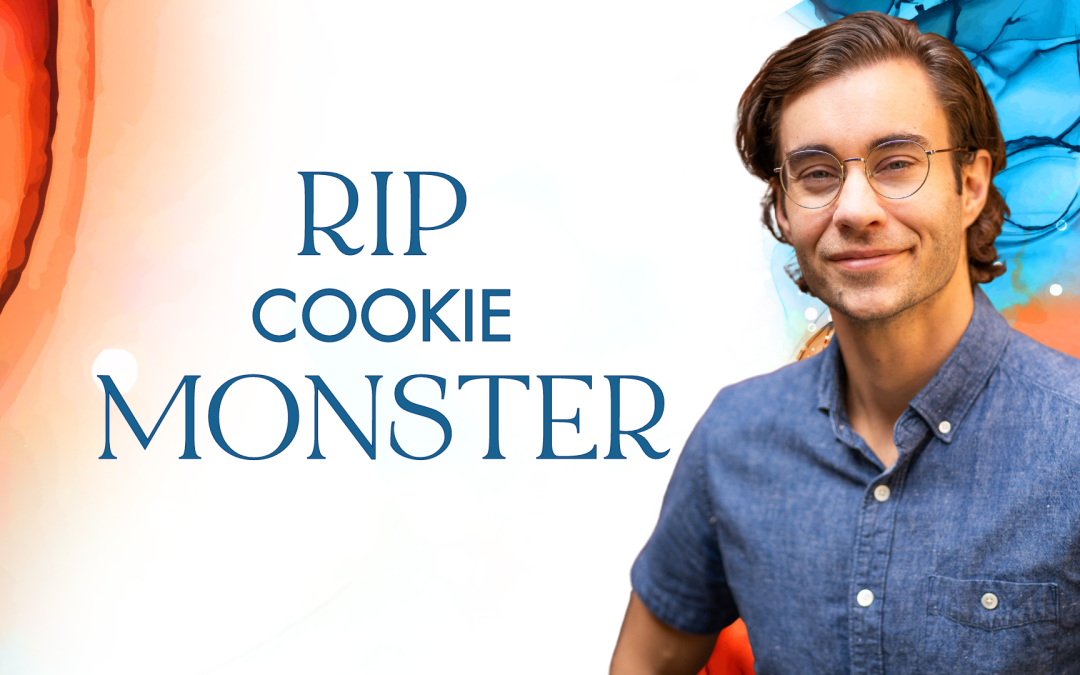 RIP Cookie Monster 🍪