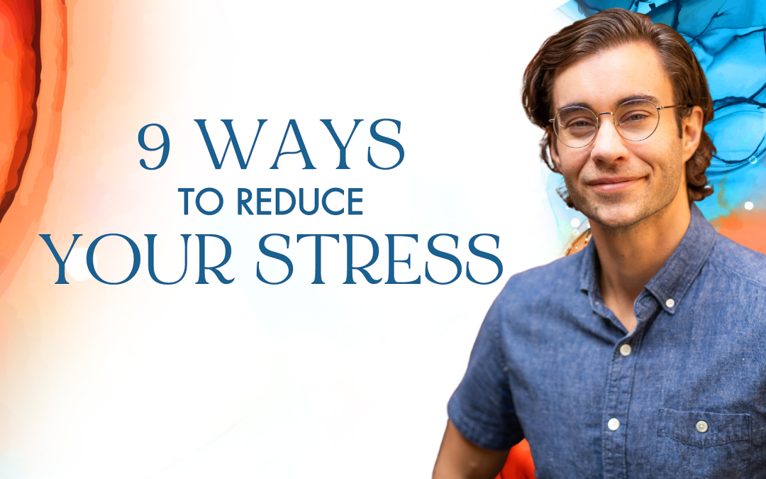 9 Ways to Reduce Stress ❤️‍🩹