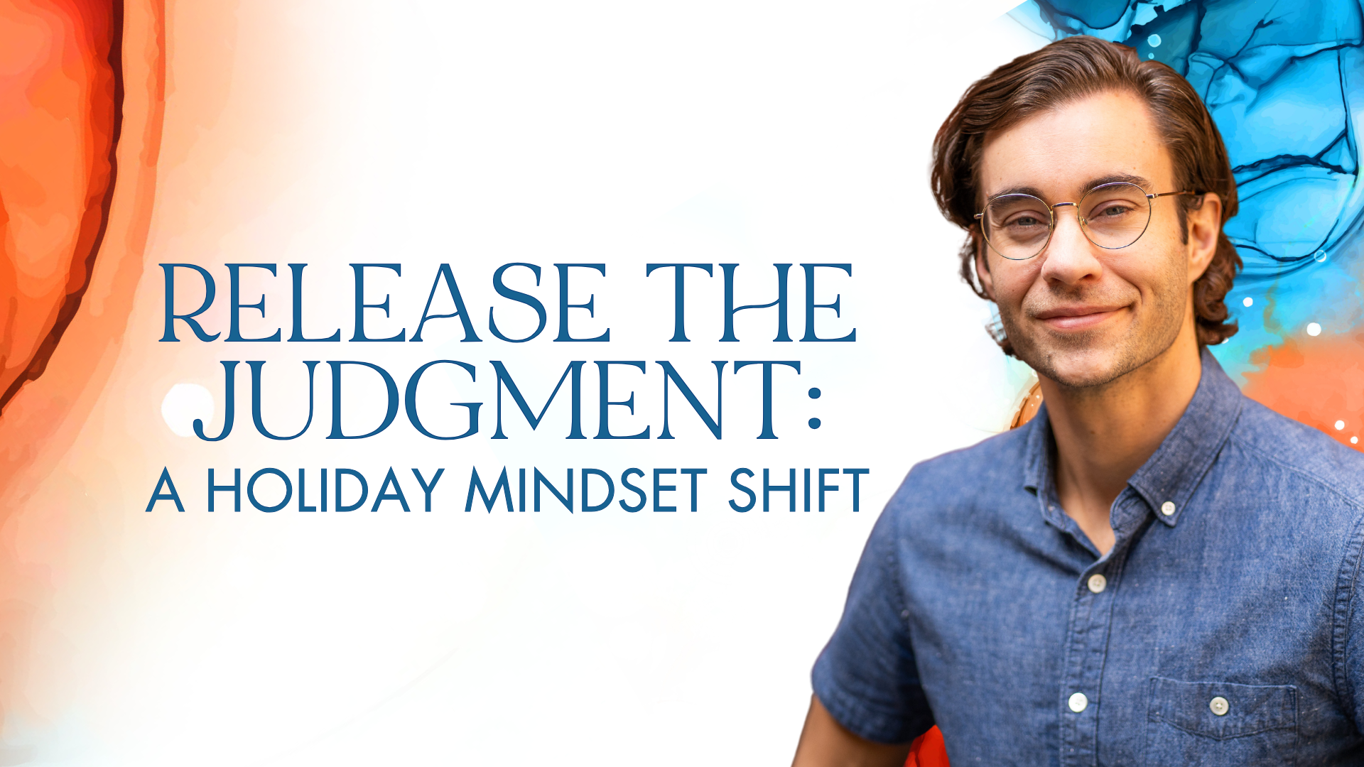 FINAL Values-Driven Life Newsletter Banner (1920 x 1080 px) (3) How to Stop Judging People