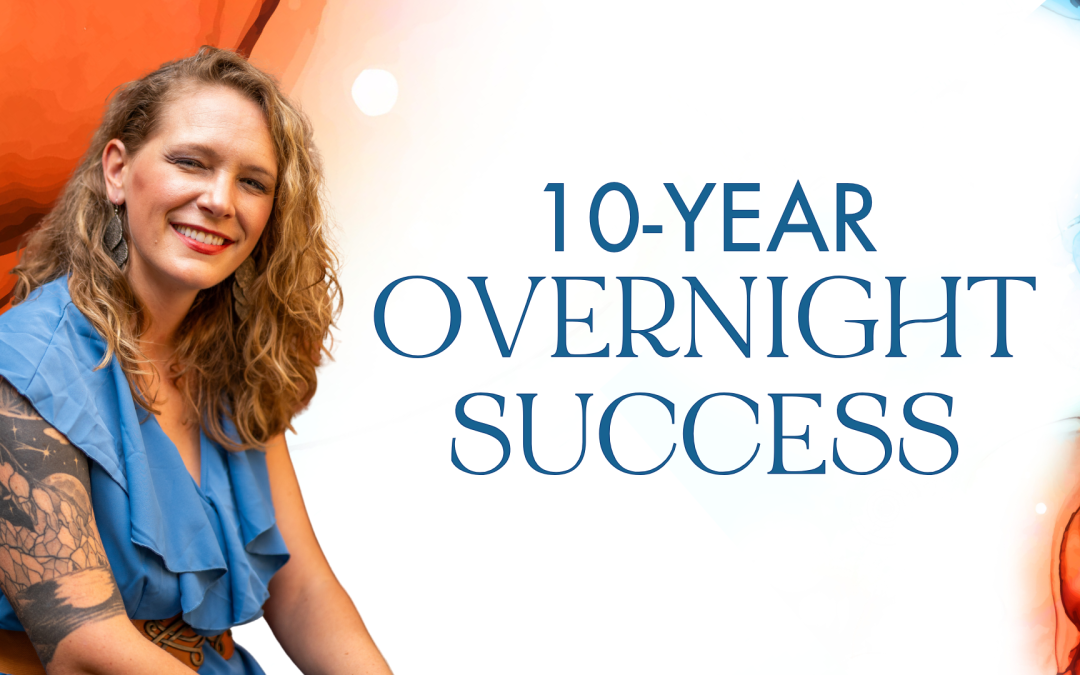 10-Year Overnight Success for my Retirement Dream