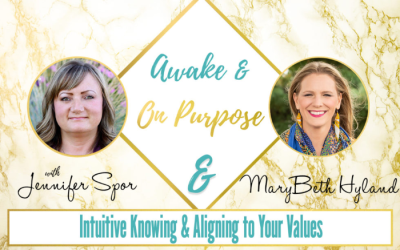 Intuitive Knowing & Aligning to Your Values